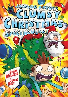 Book cover for Jackson Payne's Clumsy Christmas Spectacular