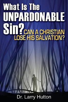Book cover for What Is the Unpardonable Sin?