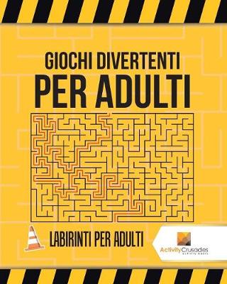 Book cover for Giochi Divertenti Per Adulti