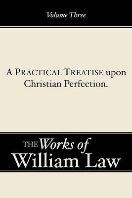 Cover of A Practical Treatise upon Christian Perfection, Volume 3