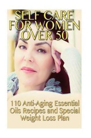 Cover of Self Care for Women Over 50