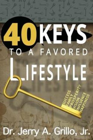 Cover of 40 Keys to Favored Lifestyle