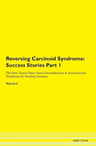 Cover of Reversing Carcinoid Syndrome