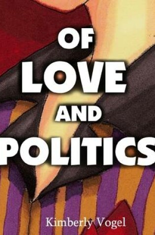 Cover of Of Love and Politics: A Project Nartana Case