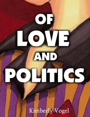 Book cover for Of Love and Politics: A Project Nartana Case