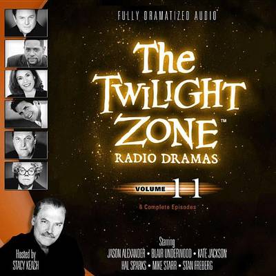 Cover of The Twilight Zone Radio Dramas, Vol. 11