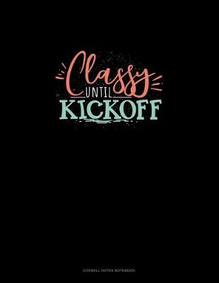 Cover of Classy Until Kickoff