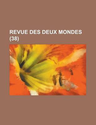 Book cover for Revue Des Deux Mondes (38)