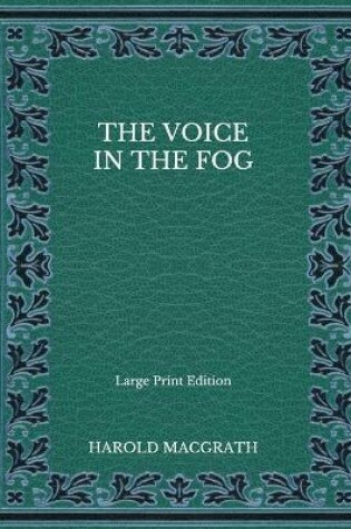 Cover of The Voice in the Fog - Large Print Edition