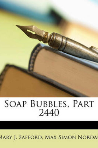 Cover of Soap Bubbles, Part 2440