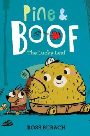Cover of Pine & Boof: The Lucky Leaf
