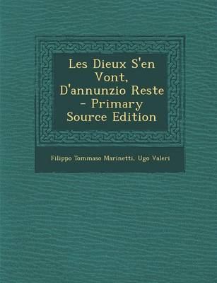 Book cover for Les Dieux S'En Vont, D'Annunzio Reste - Primary Source Edition