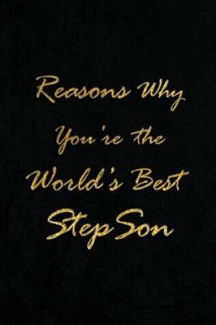Cover of Reasons Why You're the World's Best Stepson