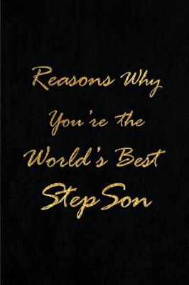 Book cover for Reasons Why You're the World's Best Stepson