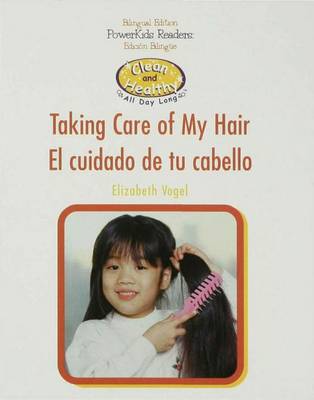 Book cover for Taking Care of My Hair / El Cuidado de Tu Cabello!