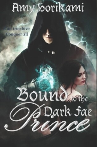 Cover of Bound to the Dark Fae Prince (Clean Fantasy Romance)