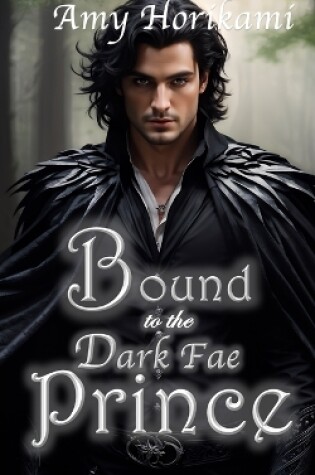 Cover of Bound to the Dark Fae Prince (Clean Fantasy Romance)