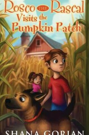Cover of Rosco the Rascal Visits the Pumpkin Patch
