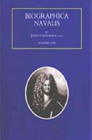 Cover of Biographa Navalis or Impartial Memoirs of the Lives and Characters of Officers of the Navy of Great Britain 1660-1798