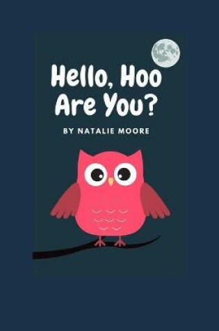 Cover of Hello, Hoo Are You?