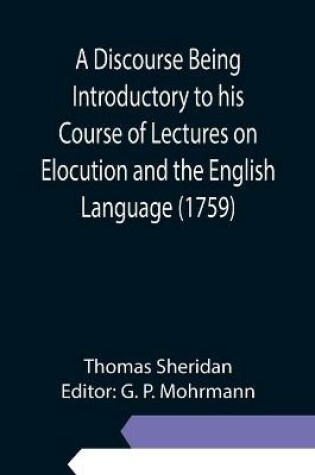 Cover of A Discourse Being Introductory to his Course of Lectures on Elocution and the English Language (1759)
