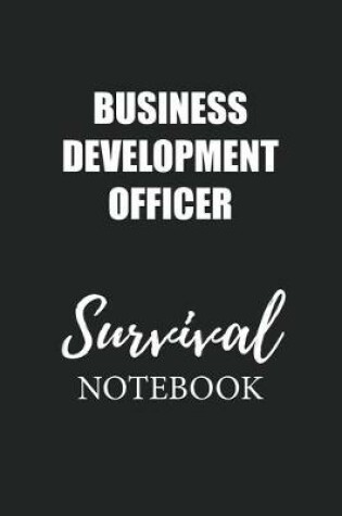 Cover of Business Development Officer Survival Notebook