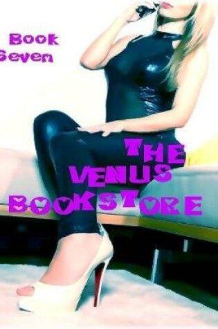 Cover of The Venus Bookstore - Book Seven