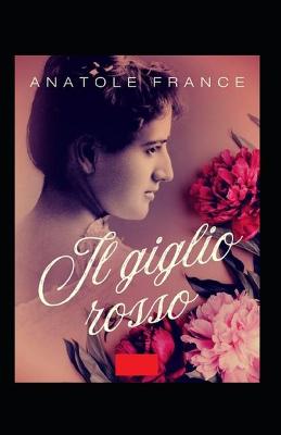 Book cover for Il giglio rosso Illustrata