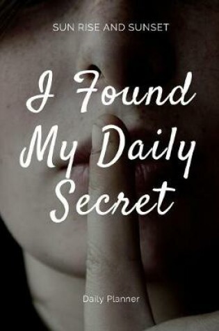 Cover of I Found My Daily Secret