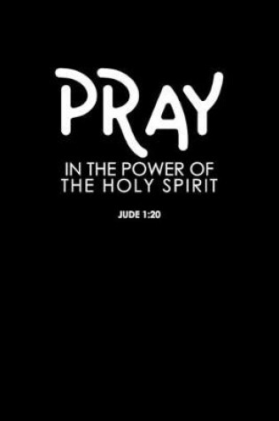 Cover of Pray In the Power of The Holy Spirit