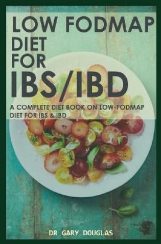 Cover of Low Fodmap Diet for Ibs/Ibd