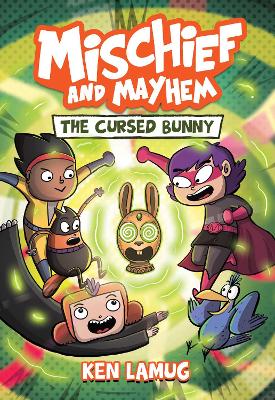 Book cover for Mischief and Mayhem #2: The Cursed Bunny