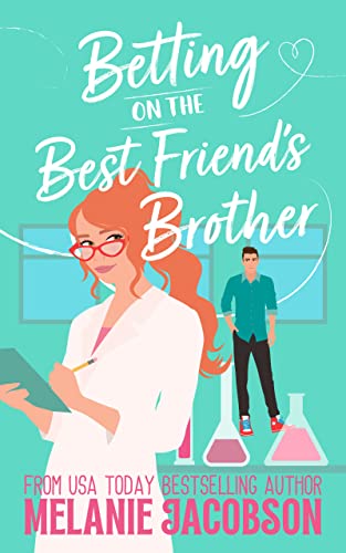 Cover of Betting on the Best Friend's Brother