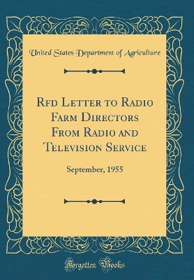 Book cover for Rfd Letter to Radio Farm Directors From Radio and Television Service: September, 1955 (Classic Reprint)