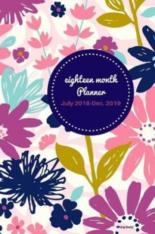 Cover of Eighteen Month Planner Petal Burst