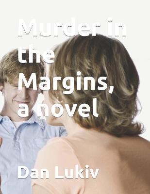 Book cover for Murder in the Margins, a novel