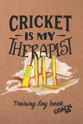 Book cover for Cricket Is My Therapist