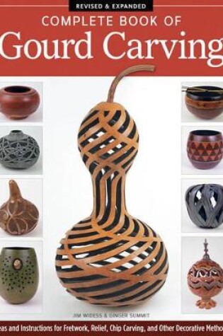 Cover of Complete Book of Gourd Carving, Revised & Expanded