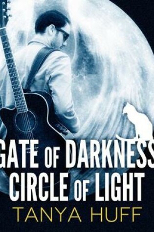 Cover of Gate of Darkness, Circle of Light