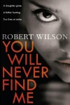 Book cover for You Will Never Find Me