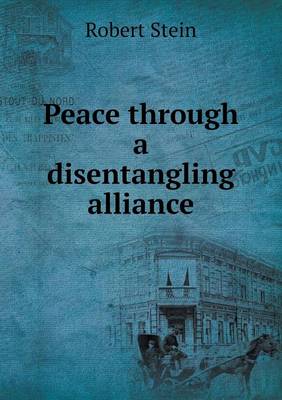 Book cover for Peace through a disentangling alliance