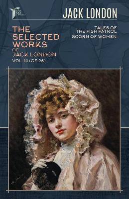 Book cover for The Selected Works of Jack London, Vol. 14 (of 25)