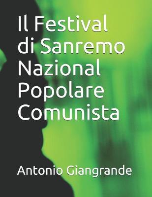 Cover of Il Festival di Sanremo Nazional Popolare Comunista