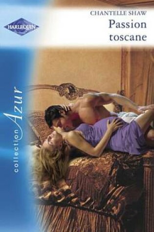 Cover of Passion Toscane (Harlequin Azur)