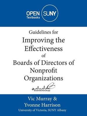 Book cover for Guidelines for Improving the Effectiveness of Boards of Directors of Nonprofit Organizations