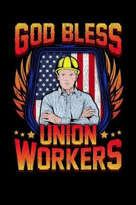 Book cover for God Bless Union Workers