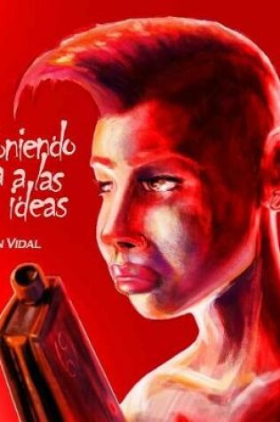 Cover of Poniendo Cara a Las Ideas