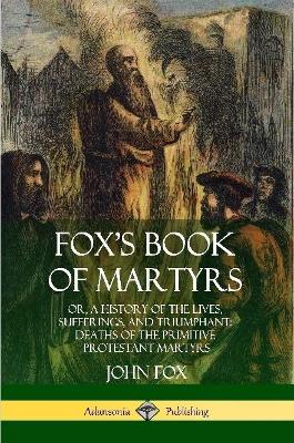 Book cover for Fox's Book of Martyrs