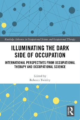 Book cover for Illuminating the Dark Side of Occupation