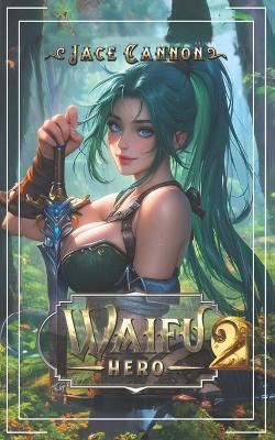 Book cover for Waifu Hero 2